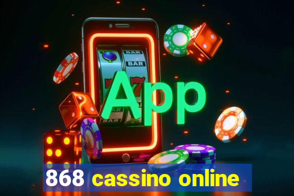 868 cassino online